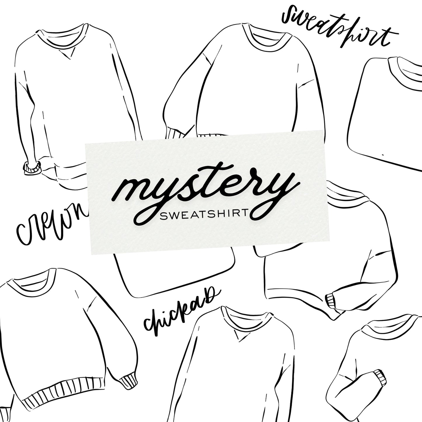 MYSTERY Sweatshirt