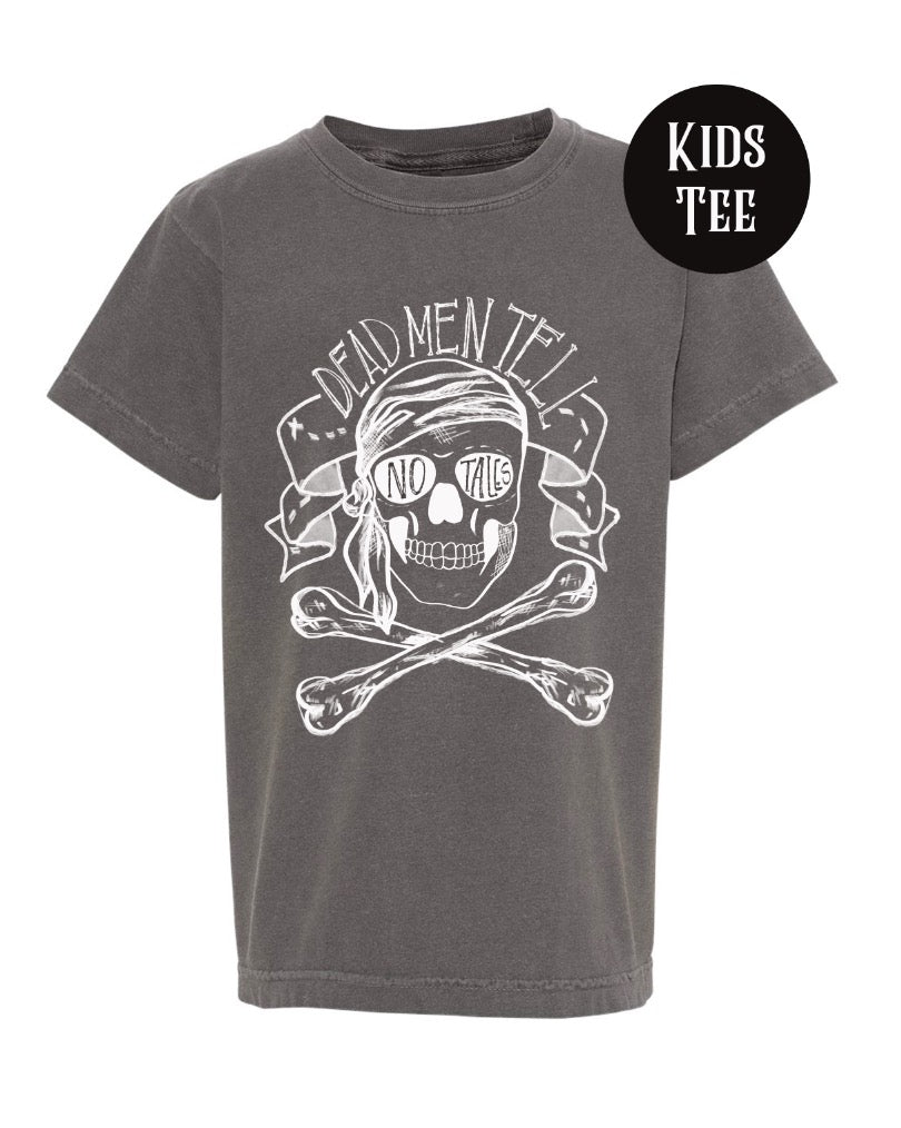 Dead Men Tell No Tales Youth Tee - YS + YM