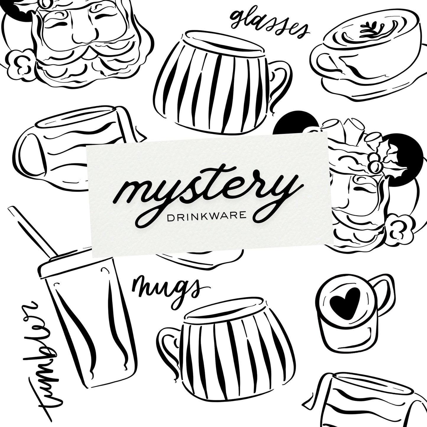 MYSTERY Drinkware